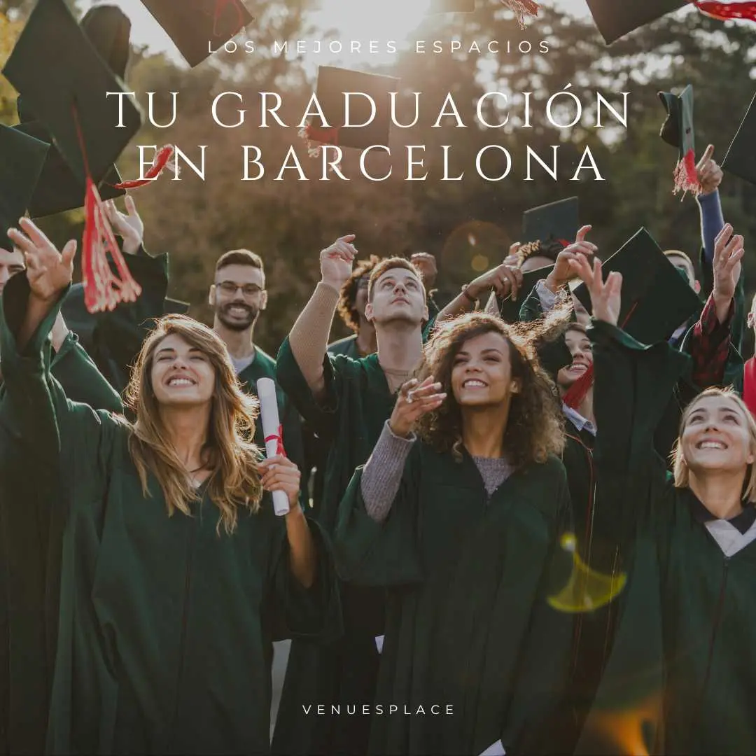 Los mejores espacios para celebrar tu graduacin universitaria en Barcelona